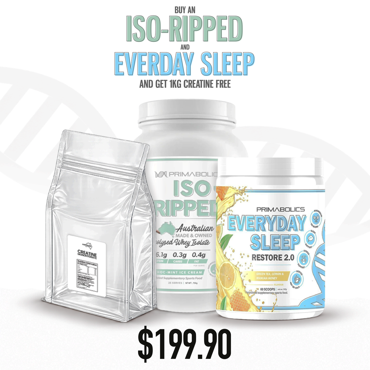 Primabolics ISO-Ripped + Everyday Sleep Stack – FREE 1kg Creatine